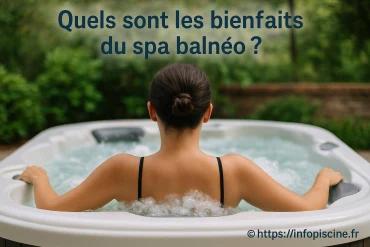 Quels sont les bienfaits du spa balnéo pour votre bien-être ?