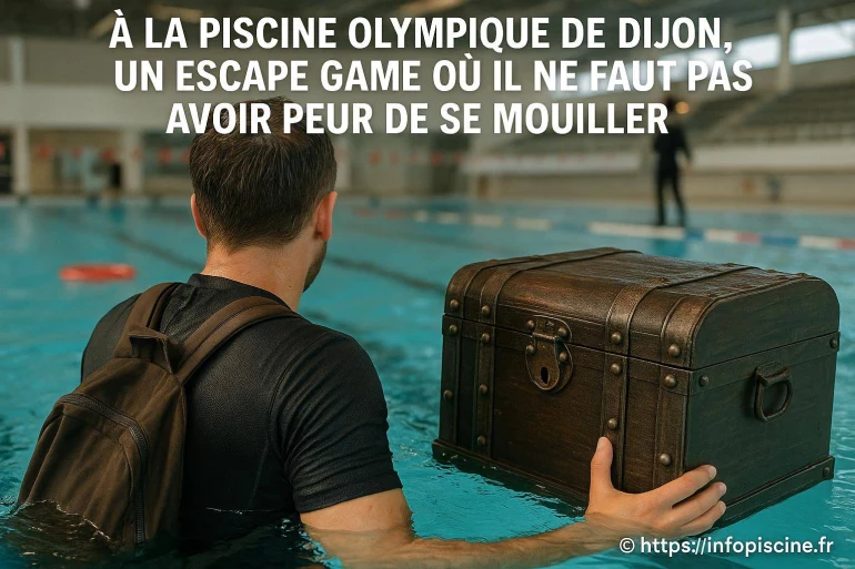 Escape game subaquatique à la piscine olympique de Dijon en octobre 2025