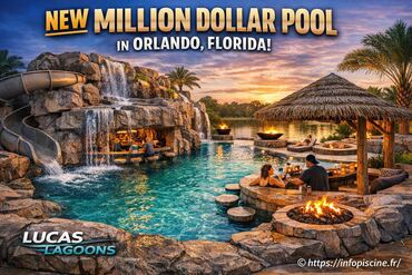 Nouvelle piscine lagon de luxe à orlando florida par lucas lagoons