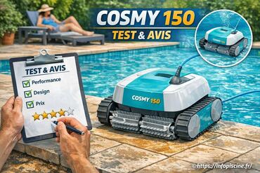 Robot piscine Cosmy 150 : test complet et avis détaillé